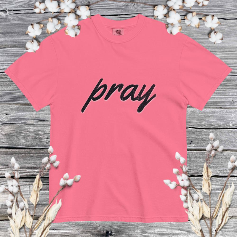Pray - Comfort Colors – S, Crunchberry
