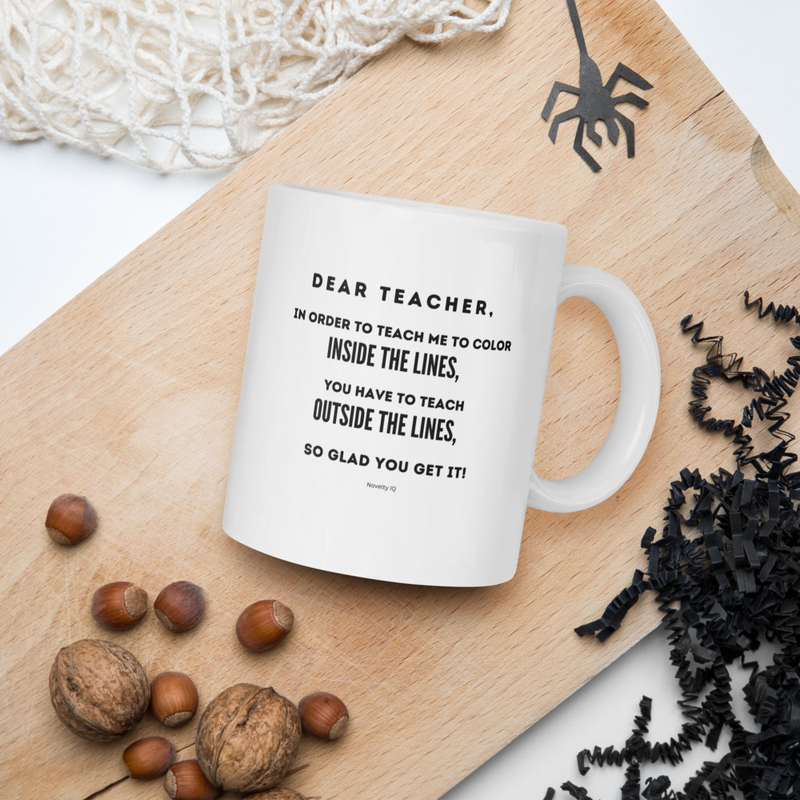 "Dear Teacher. So glad you get it." Au-some Teacher" White glossy mug