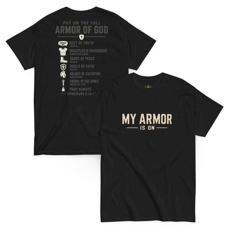 My Armor Is On Ephesians 6 Christian T-Shirt – S, Black