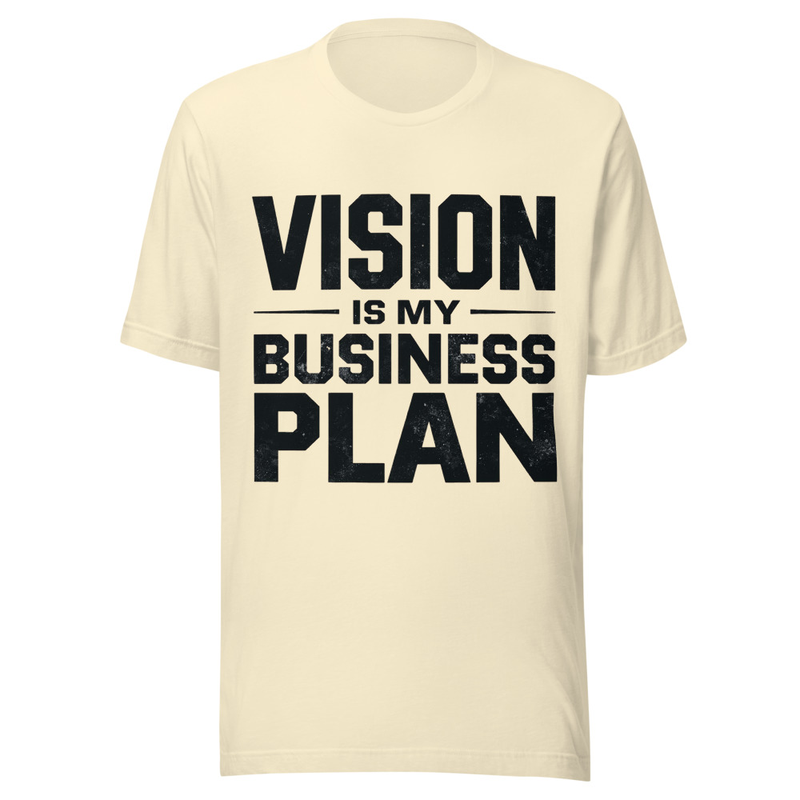 Vision is my Business Plan - Light Tone – XS, Natural