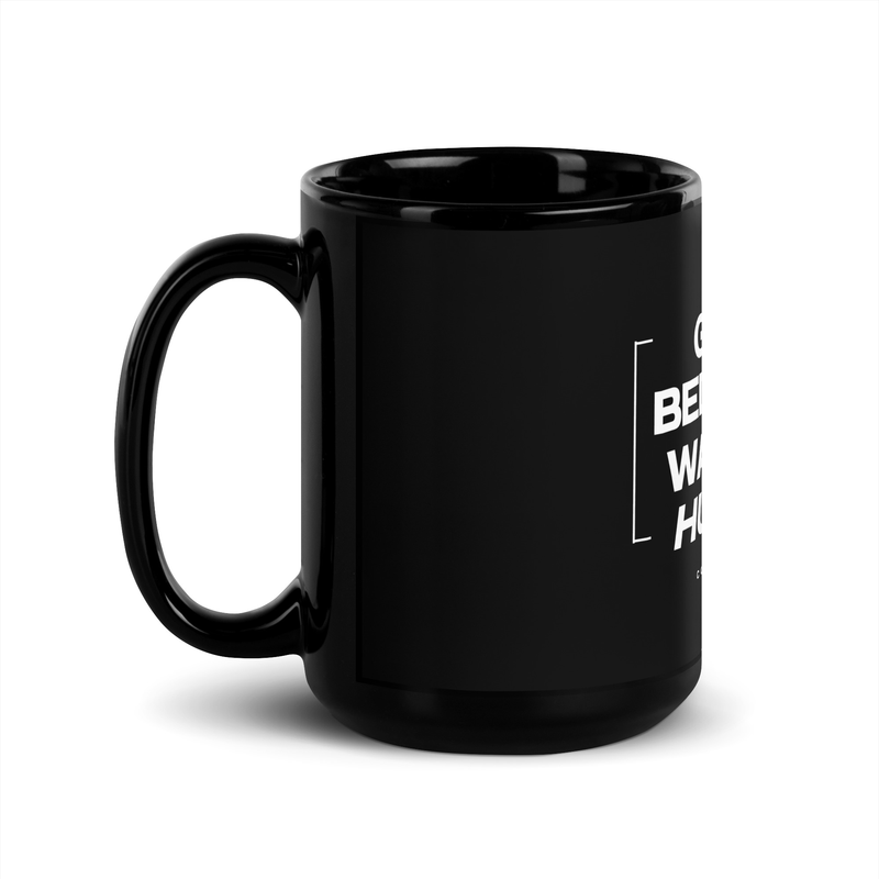 Go To Bed Tired, Wake Up Hungry Mug