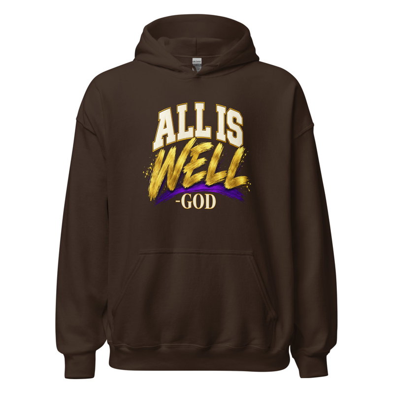 ALL IS WELL -GOD Hoodie