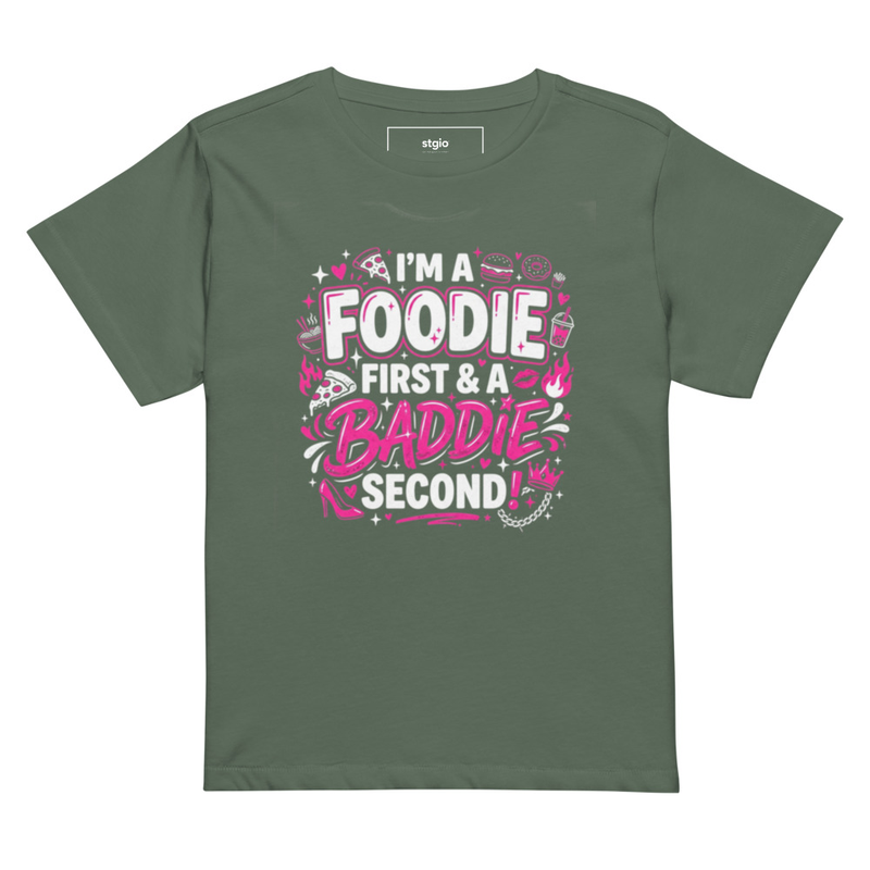 Foodie First Baddie Second Shirt Women | Cute Foodie Tee – Image 3