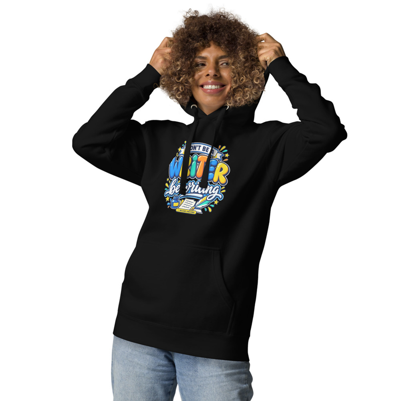 Be Writing - Adult Hoodie