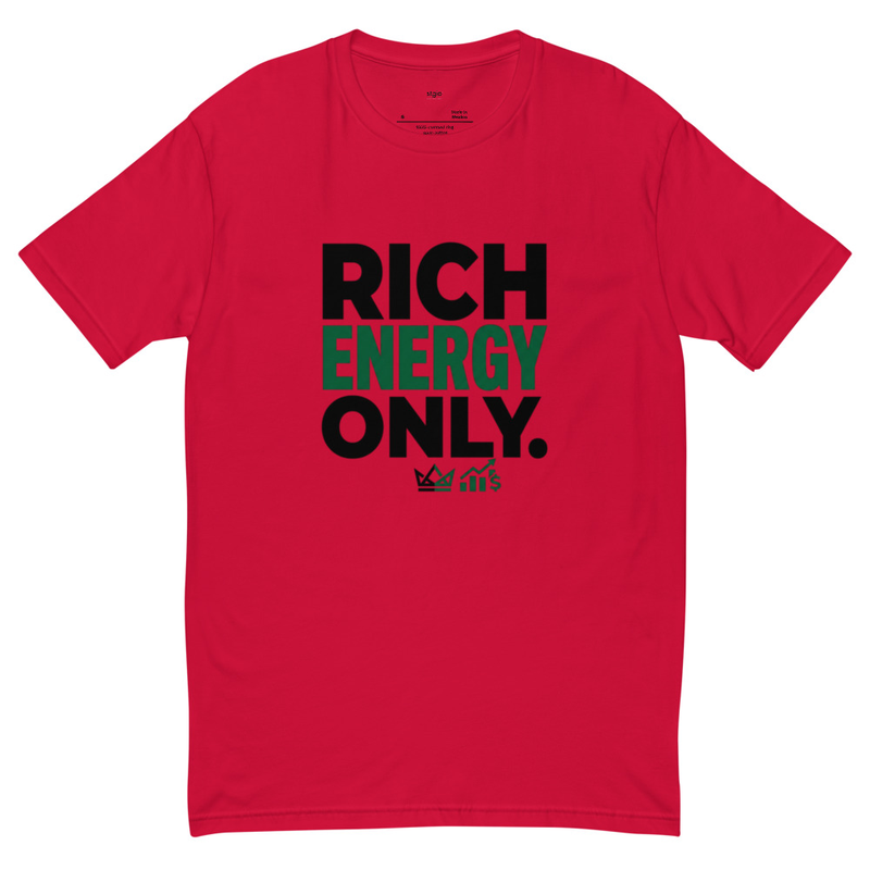 Rich Energy Only Shirt | Motivational Wealth Tee | Soft Cotton | Hustle