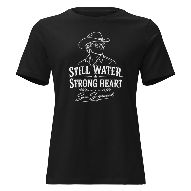 Still Water Strong Heart