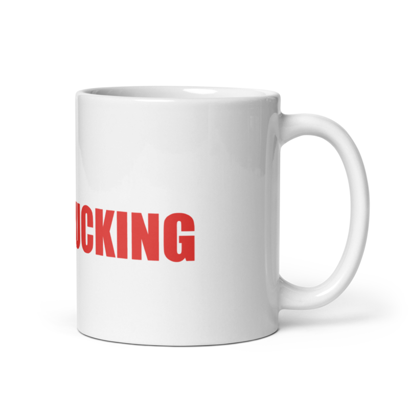 Stop Wishing Start Fucking Doing — Mug 11oz