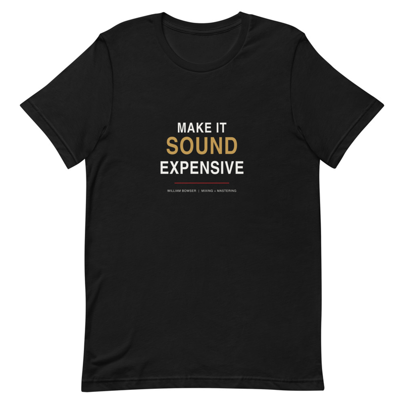 Make It Sound Expensive — WB Pro Audio Tee