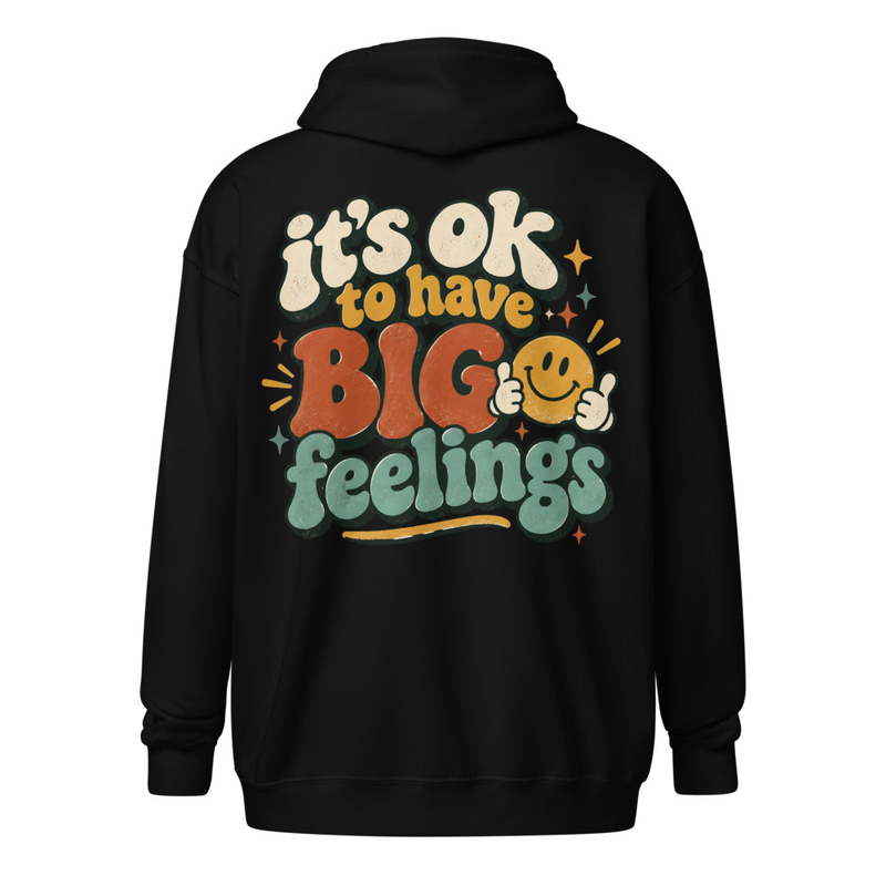 Big Feelings Zip Hoodie