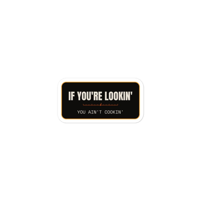 IF YOU'RE LOOKIN' Sticker mockup