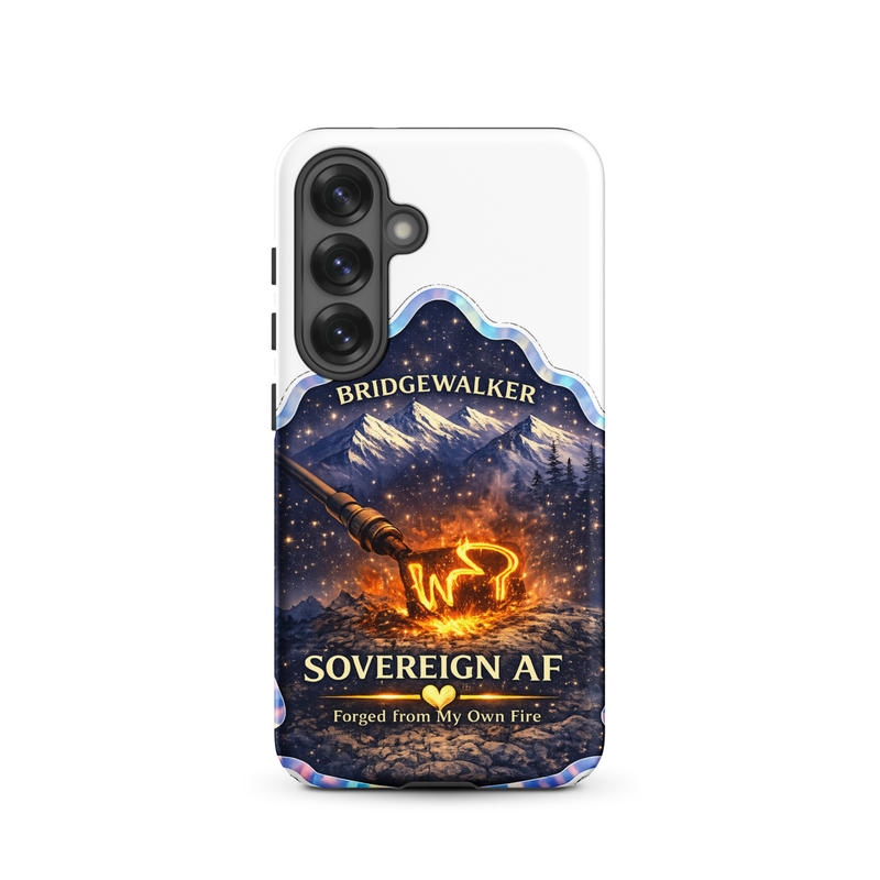 "Sovereign AF – Forged from My Own Fire" Tough case for Samsung® – Samsung Galaxy S25, Matte