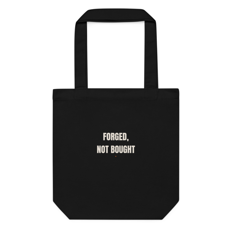 FORGED, NOT BOUGHT Tote mockup