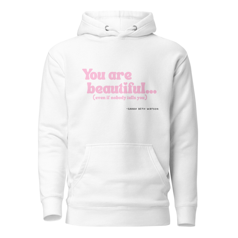 "You Are Beautiful" Lyric Hoodie - Cotton