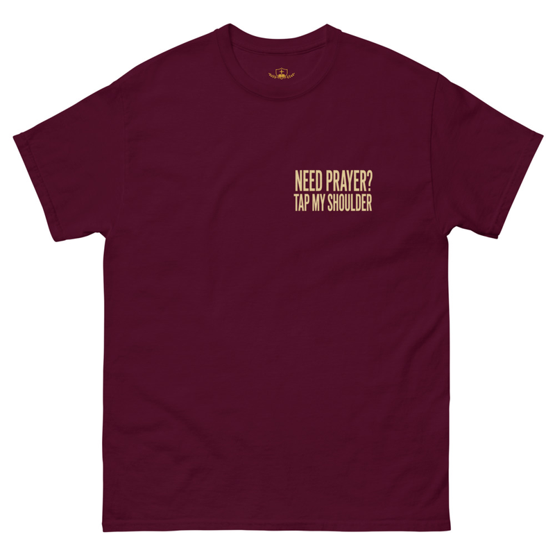 Need Prayer Tap My Shoulder Unisex Tee – M, Maroon