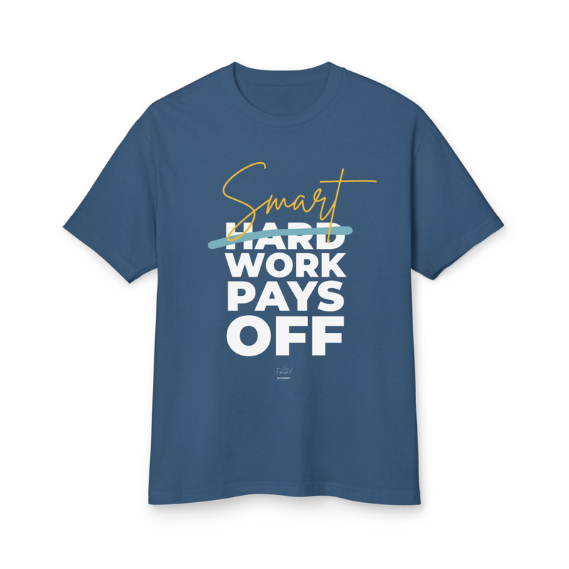 "Smart Work Pays Off" Premium T-Shirt