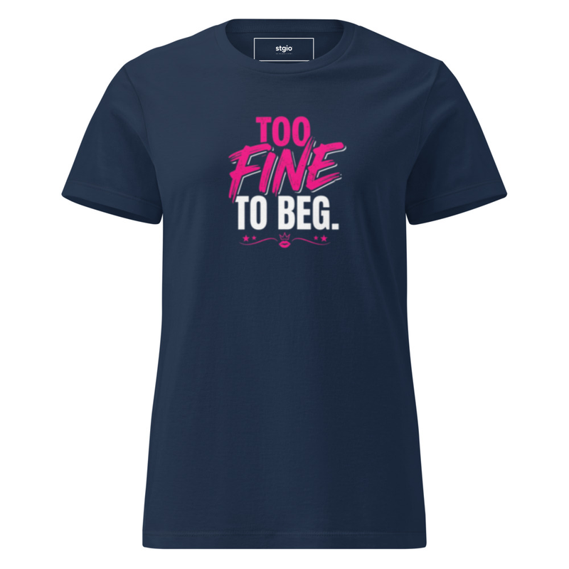 Too Fine to Beg Women’s basic softstyle t-shirt – XL, Navy