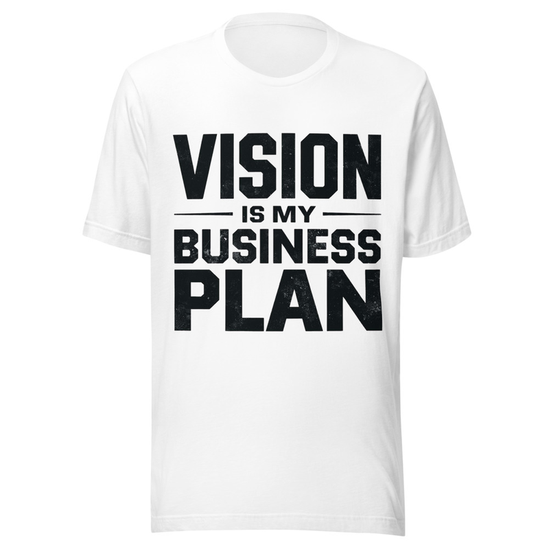 Vision is my Business Plan - Light Tone – XS, White