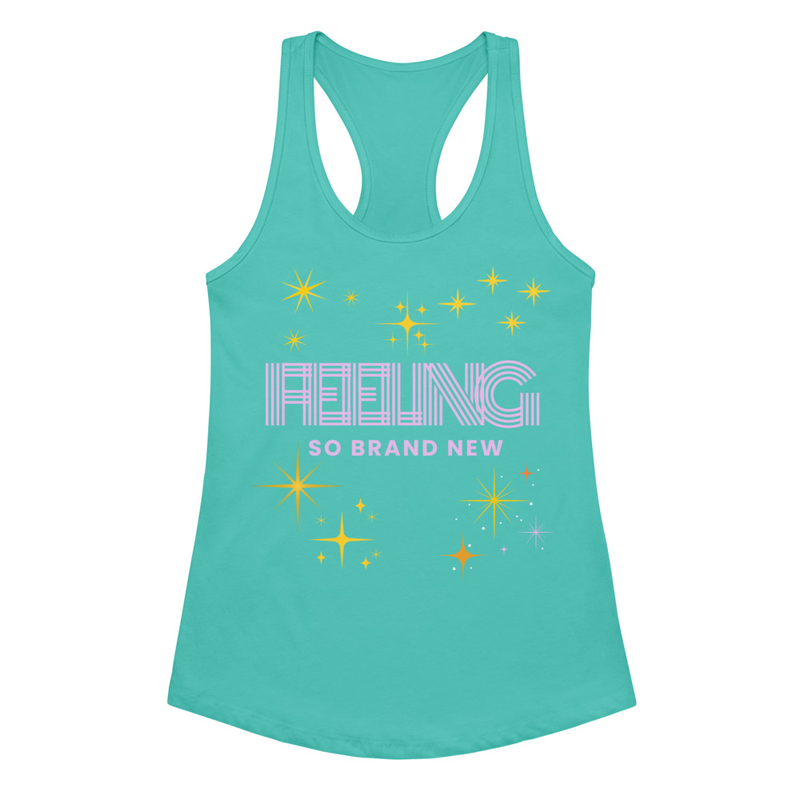 Feeling So Brand New – Until Daylight Women’s Racerback Tank
