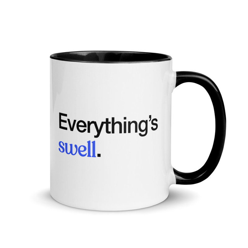 Everything's Swell Mug