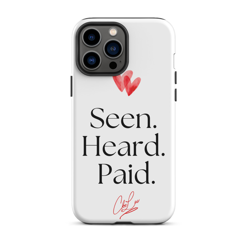 Seen. Heard. Paid. Iphone Case – iPhone 13 Pro Max, Matte