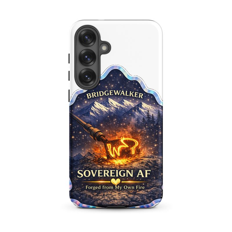 "Sovereign AF – Forged from My Own Fire" Tough case for Samsung® – Samsung Galaxy S25 Plus, Matte
