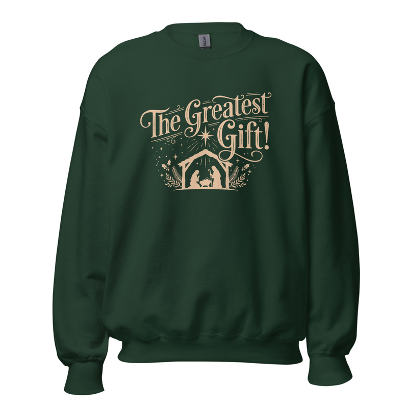 The Greatest Gift Unisex Sweatshirt – XL, Forest Green