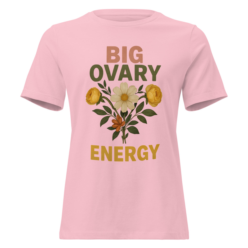Big Ovary Energy v2 - Women’s t-shirt