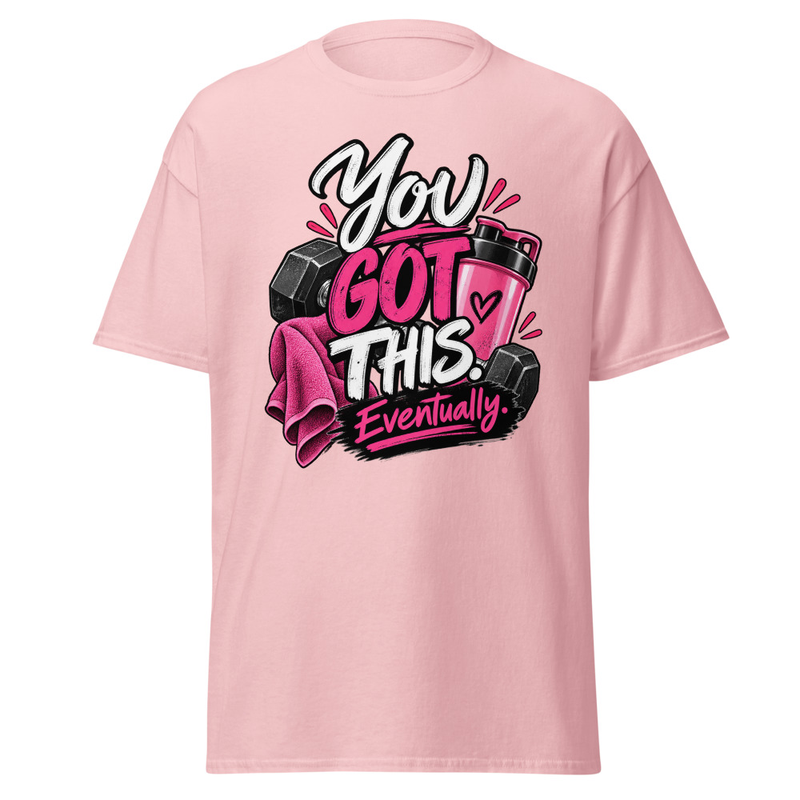 You Got this - Unisex classic tee – XL, Light Pink
