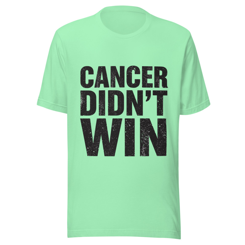 Cancer Didn't Win - Light Tone – XS, Mint