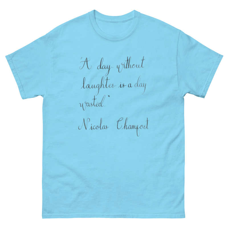 Nicolas Chamfort - “A day without laughter is a day wasted” – S, Sky