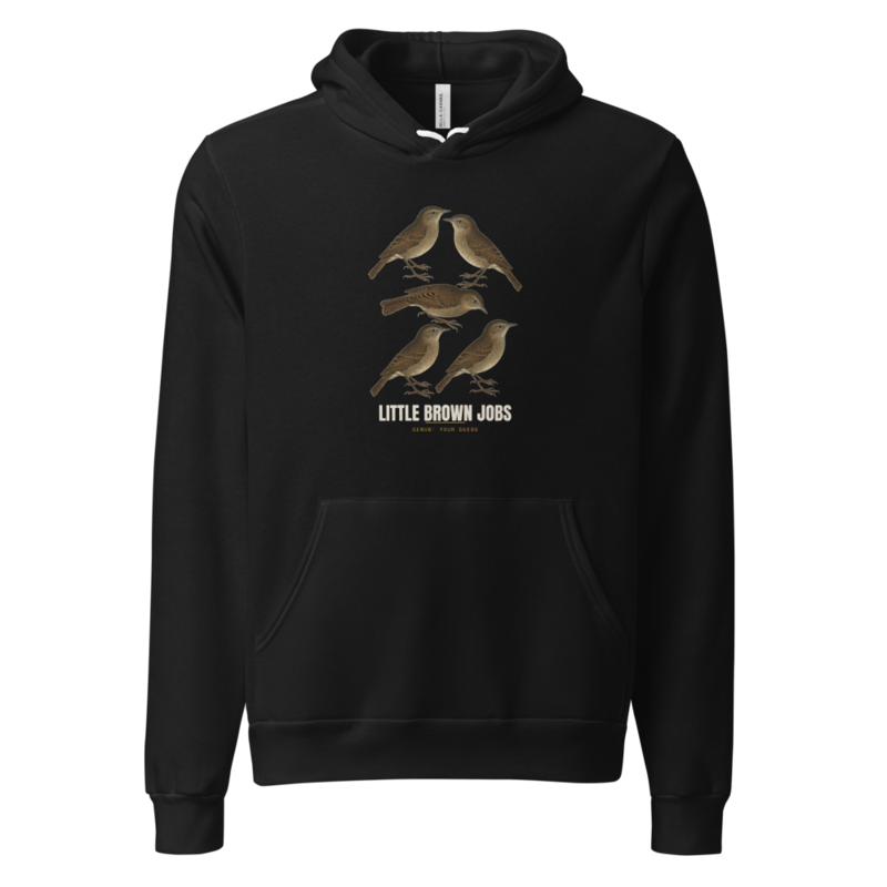 Little Brown Jobs Hoodie — Birding merch
