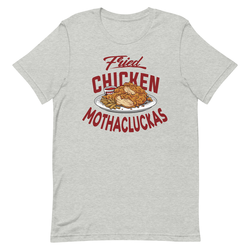 Fried Chicken Mothacluckas - Unisex T shirt - Grilled, foodie, food lover, bbq lovers, bbq, aprons, apron, fried chicken apron,