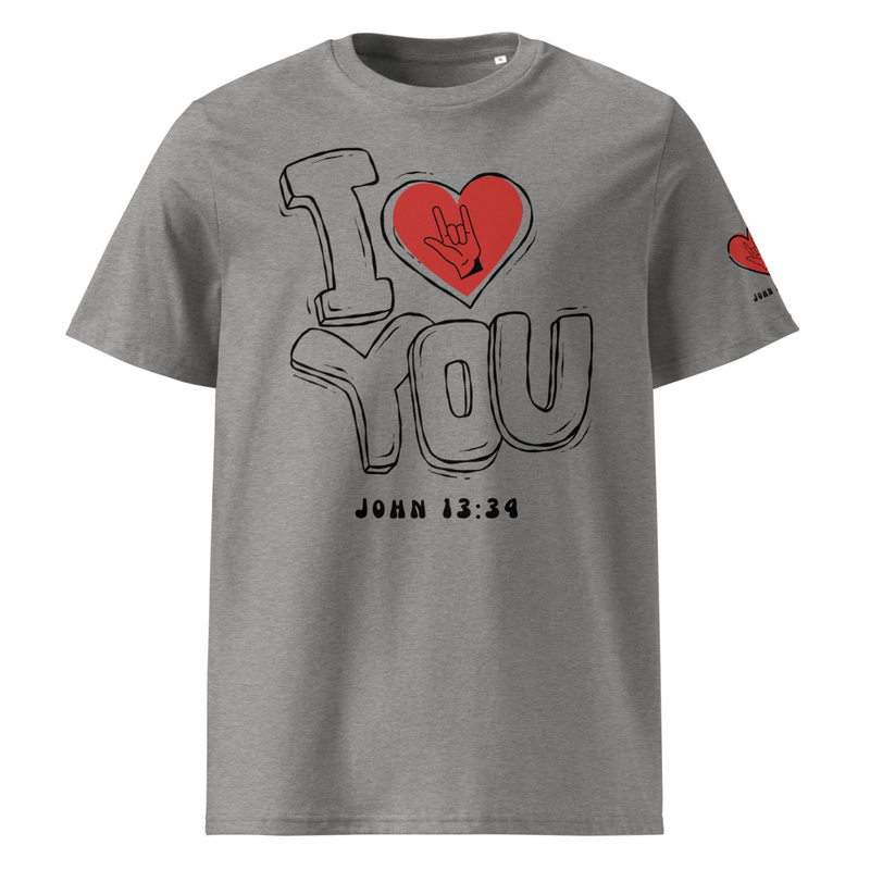 I Love you Unisex organic ribbed neck t-shirt