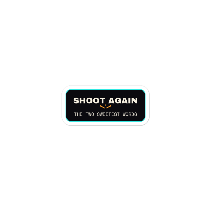 SHOOT AGAIN Sticker mockup