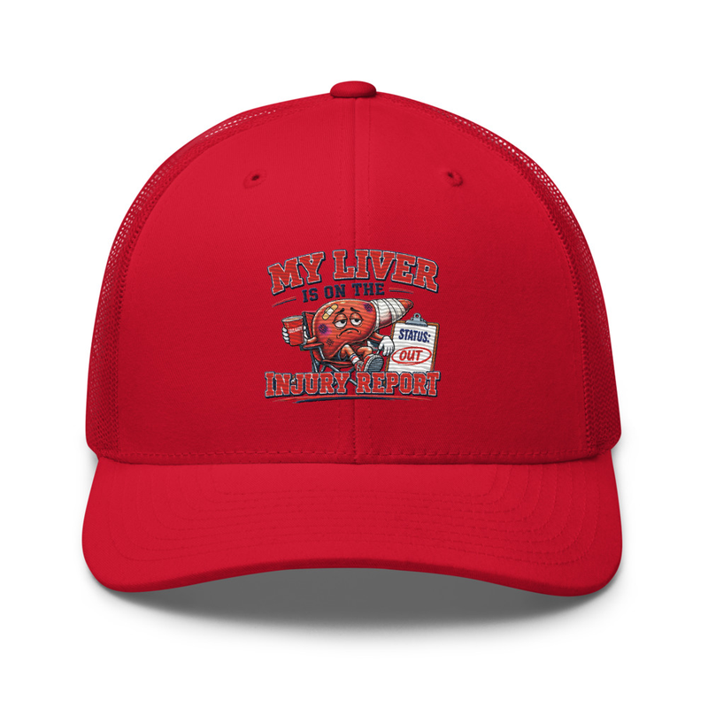 'My Liver is on the Injury Report' Trucker Cap