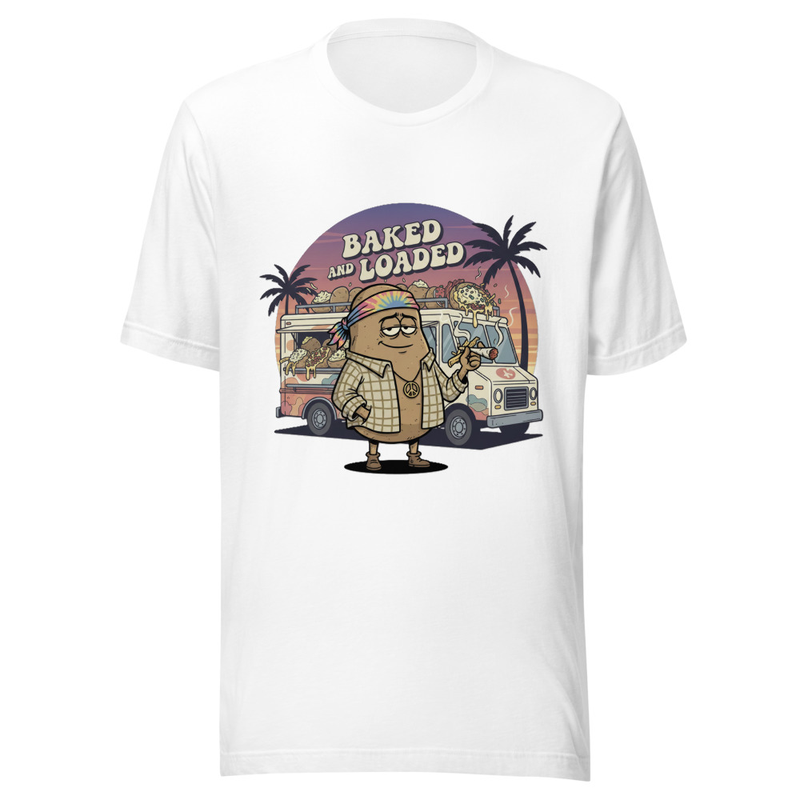 Baked and Loaded Unisex Tee