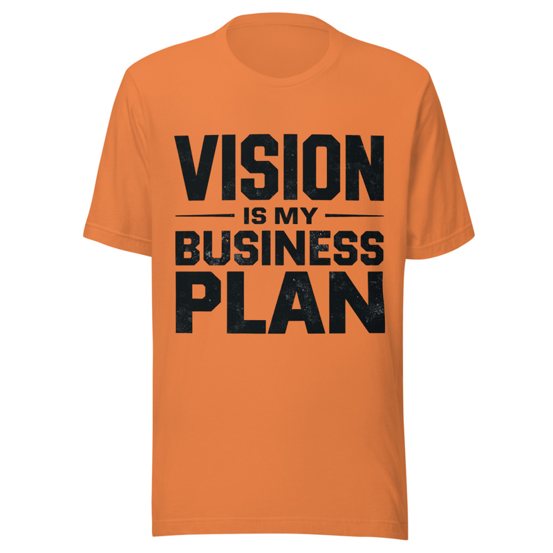 Vision is my Business Plan - Light Tone – S, Burnt Orange