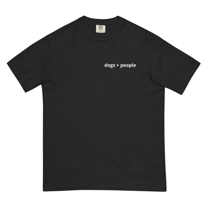 dogs > people Unisex garment-dyed heavyweight t-shirt
