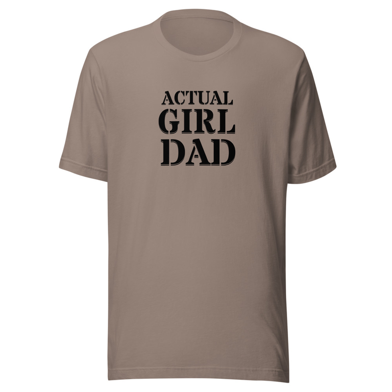 "Actual Girl Dad" Actual Girl T-shirt - for Men – Image 4