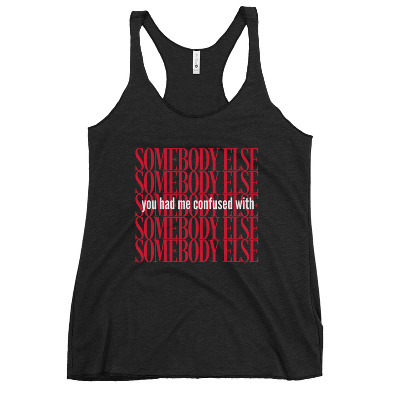 Somebody Else Tank