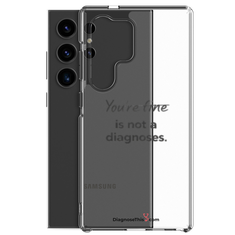 Samsung® - You're fine is not a diagnosis. – Samsung Galaxy S24 Ultra