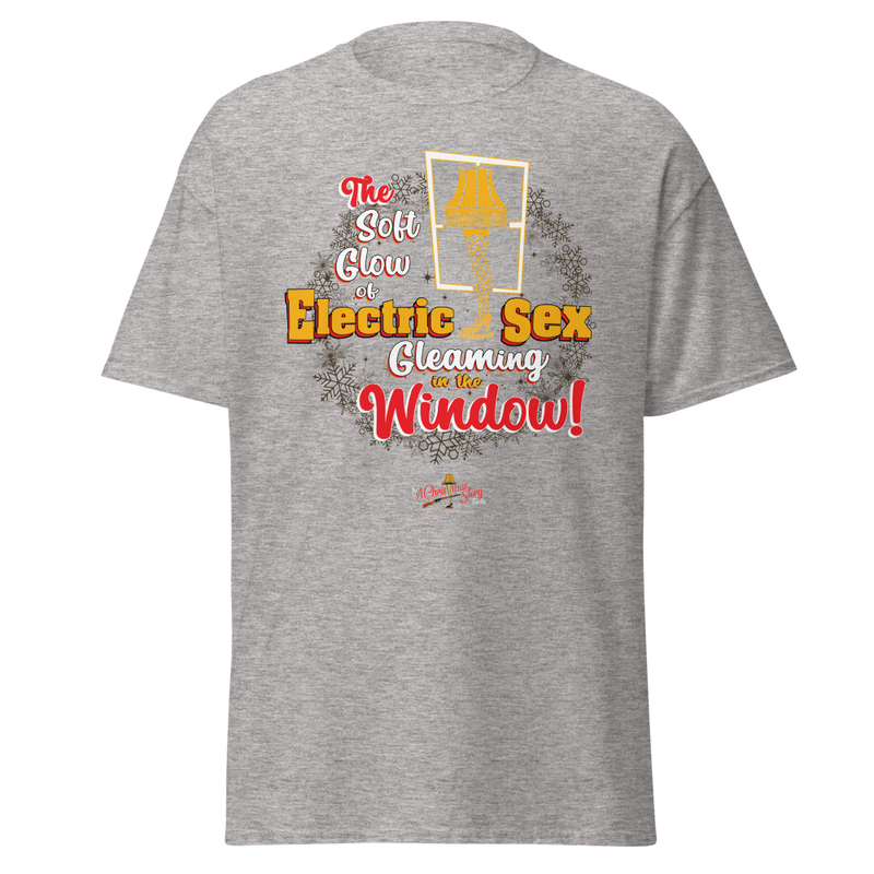 "Electric Sex"! T-Shirt" A Christmas Story Family Limited Edition – S, Sport Grey