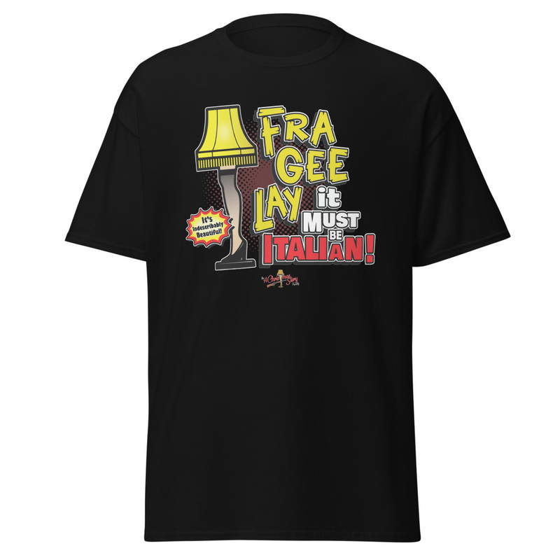 “Fra-Gee-Lay… It Must Be Italian!” Custom A Christmas Story Family Pop Art Tee – M, Black