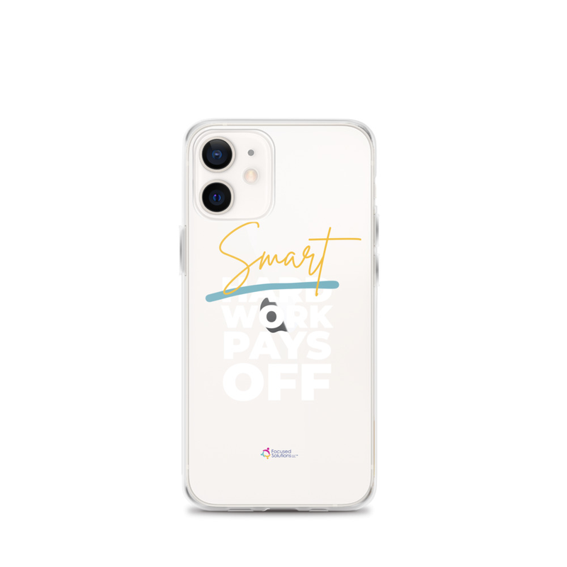 "Smart Work Pays Off" Clear Phone Case – iPhone 12 mini