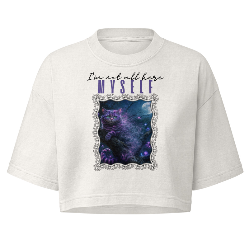 I'm Not All Here Myself - Women’s garment dye cropped tee