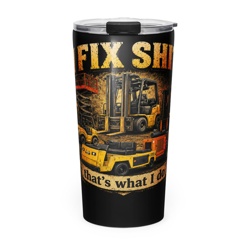 I Fix Sh*t Tumbler 20oz