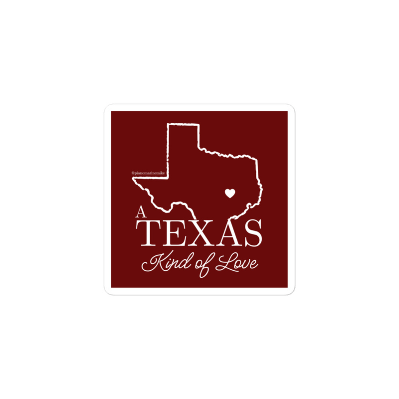 A Texas Kind of Love Sticker
