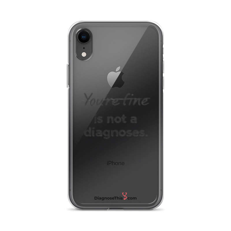 iPhone® - You're fine is not a diagnosis. – iPhone XR