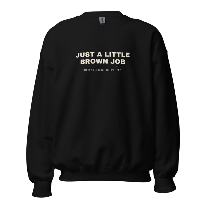 JUST A LITTLE BROWN JOB Crewneck mockup