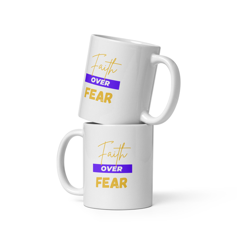 Faith Over Fear White Glossy Mug